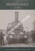 Book cover of A Broad Gauge Album by COLE, Felicity & RICE, Iain (eds.)